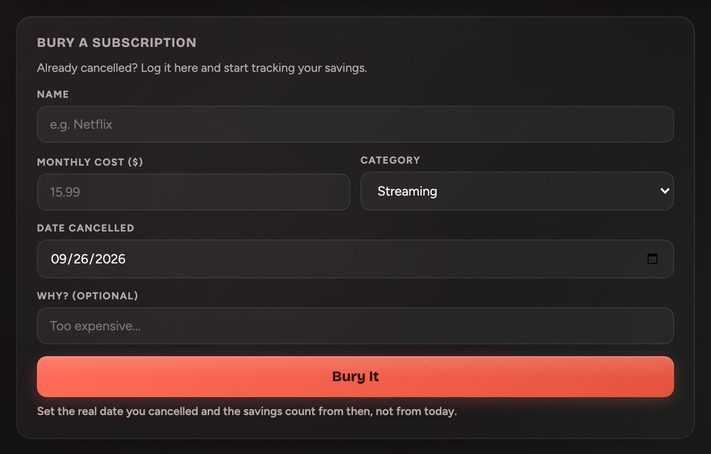 The Bury tab form with fields for name, monthly cost, category, date cancelled, and an optional reason